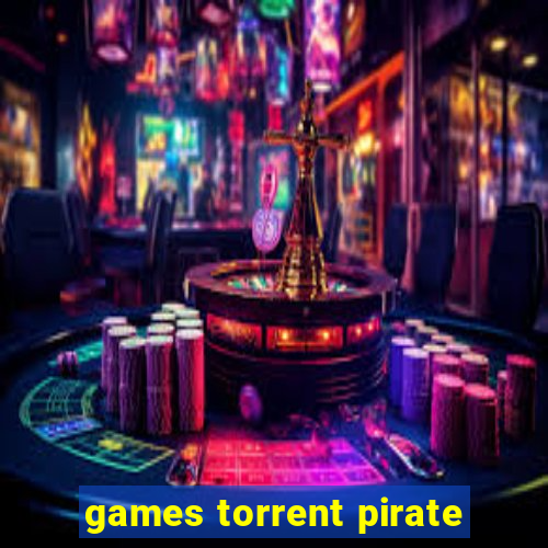 games torrent pirate